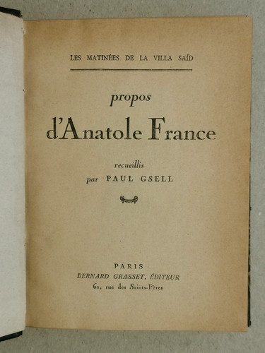 Propos anatole france - propos, d'anatole
