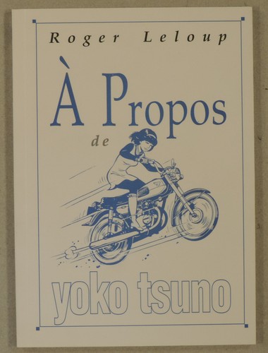 Roger leloup propos de yoko - propos,